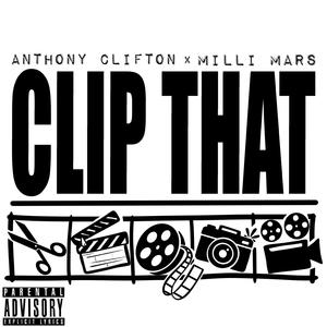 CLiP THAT (feat. Milli Mars) (Explicit)