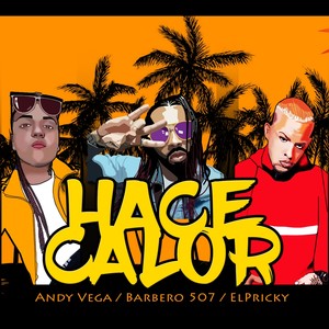 Hace Calor (Explicit)