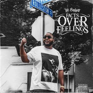 Facts Over Feelings (Explicit)