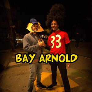 Bay Arnold (feat. Kaly Jay) [Explicit]