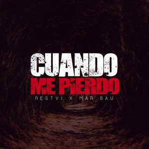Cuando me pierdo