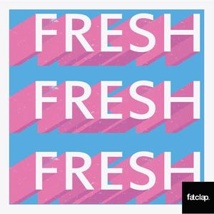 Fresh (Club Remix)