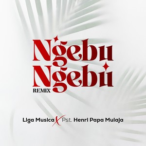 Ngebu Ngebu (Remix) [feat. Henri-Papa Mulaja]