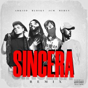 Sincera - Remix (Explicit)