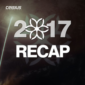 Celsius Recordings - 2017 Recap