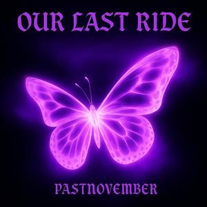Our Last Ride
