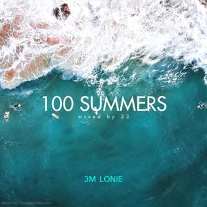 100 Summers (Explicit)