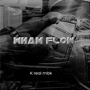 WHAM FLOW (feat. Bre2litt) (Explicit)