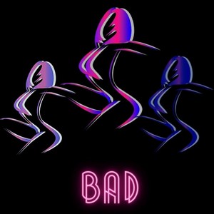 Bad (Explicit)