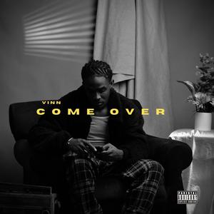 Come Over (Explicit)