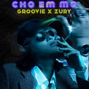 Cho Em Mo (Explicit)