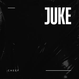 Juke (Explicit)