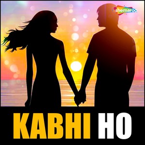 Kabhi Ho