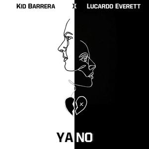 Ya No (feat. Kid Barrera)