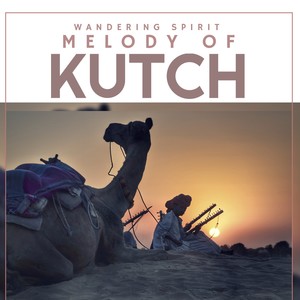 Melody Of Kutch