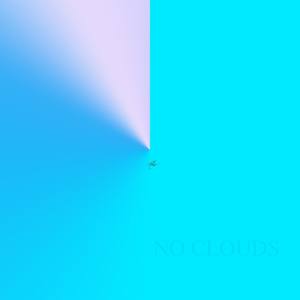 No Clouds (Explicit)