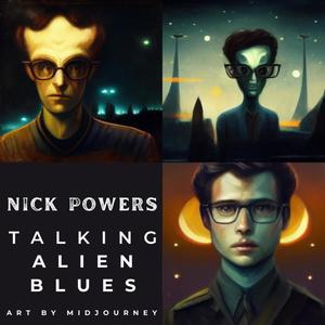 Talking Alien Blues (Explicit)