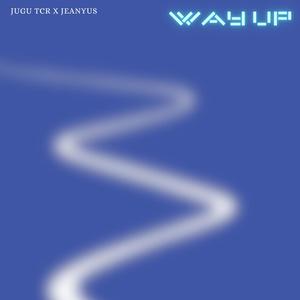 Way Up (Explicit)