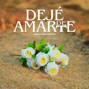 Dejé De Amarte (feat. Mookar)