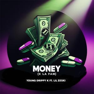 Money (X la Fam) (feat. Lil Zeski) (Explicit)