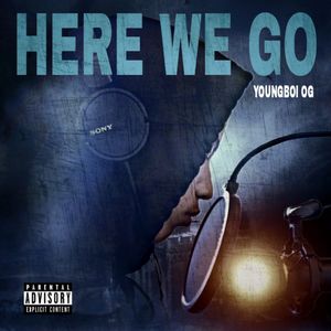 Here We Go (Explicit)
