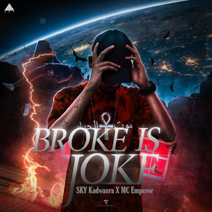 Broke Is a Joke (Explicit)