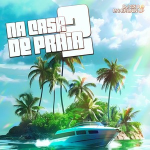 Na Casa de Praia 2 (Explicit)