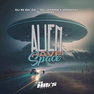 Alien Save Space (Explicit)