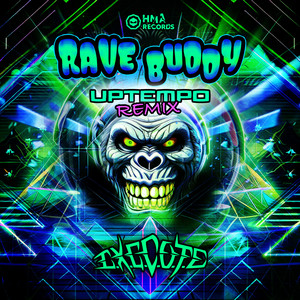 Rave Buddy - Uptempo Remix