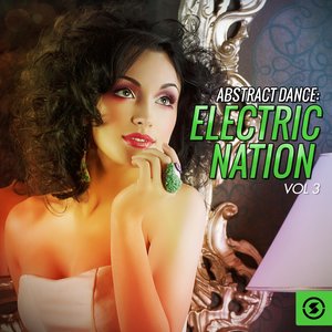 Abstract Dance: Electric Nation, Vol. 3