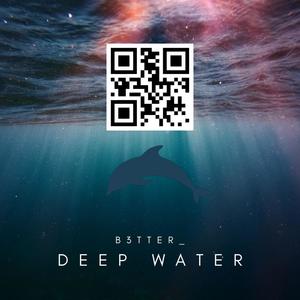 Deep Water