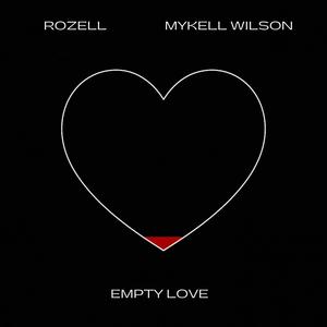 empty love (feat. Mykell Wilson) (Explicit)