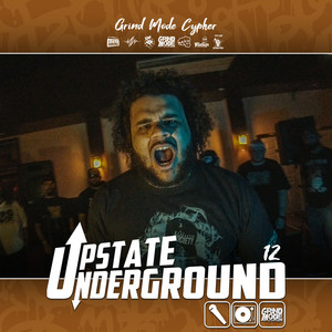 Grind Mode Cypher Upstate Underground 12 (Explicit)