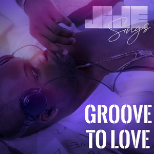 GROOVE TO LOVE