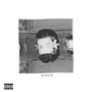 Watch (Explicit)