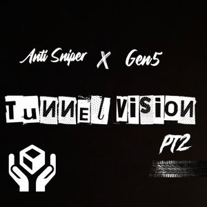 Tunnel Vision Pt2 (feat. Gen 5) [Explicit]