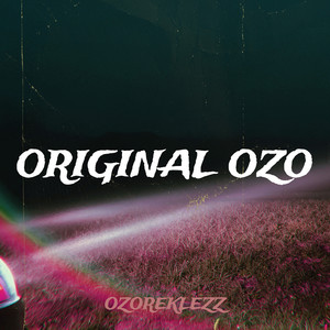 Original Ozo (Explicit)