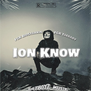 Ion Know (Explicit)