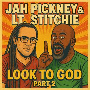 Look to God, Pt. 2 (feat. Lt. Stitchie)