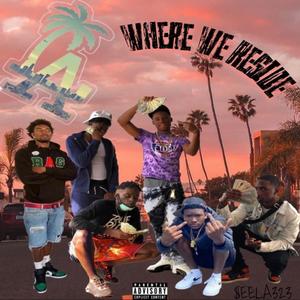 Where We Reside (Explicit)