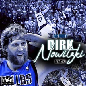 Dirk Nowitzki (Swish) (Explicit)