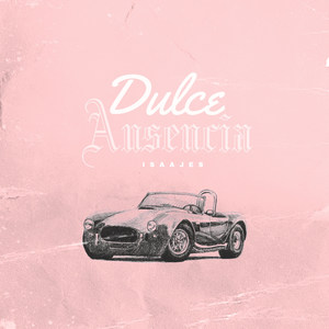 Dulce Ausencia (Explicit)