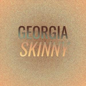 Georgia Skinny