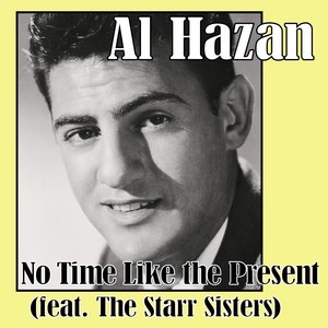 No Time Like the Present (feat. The Starr Sisters)