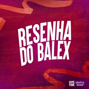 Resenha do Balex (Explicit)