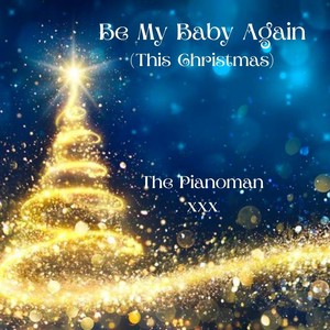 Be My Baby Again (This Christmas)