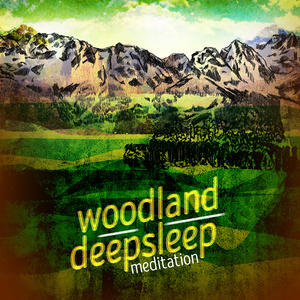 Woodland Deep Sleep Meditation