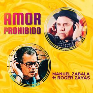 Amor Prohibido(feat. Roger Zayas)