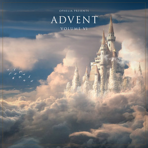 Ophelia Presents: Advent Volume 6 (Explicit)