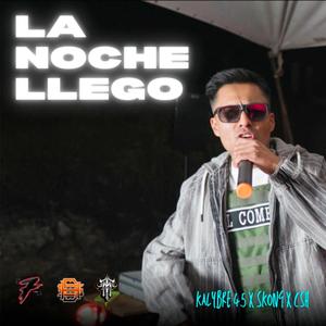 La noche llego (Explicit)